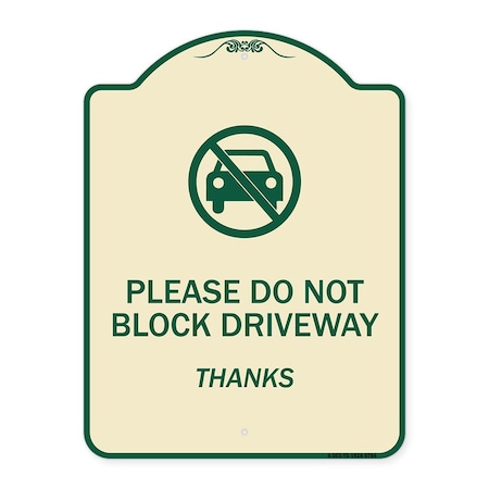Signmission Designer Series-Please Do Not Block Driveway Thanks Tan & Green, 24" x 18", TG-1824-9794 A-DES-TG-1824-9794